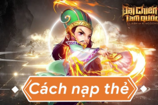 Hướng dẫn nạp thẻ game Đại Chiến Tam Quốc giá rẻ