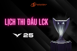 Lịch thi đấu LCK 2025 LMHT - LCK Regular Season mới nhất