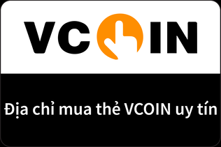 Bật mí các địa điểm bán thẻ Vcoin uy tín nhất hiện nay