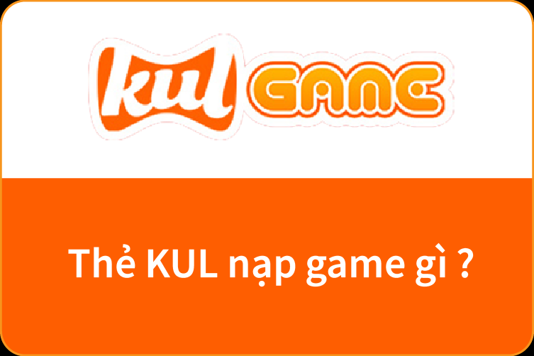 ​Mẹo mua thẻ KUL giá tốt nhất hiện nay – Chiết khấu đến 4%