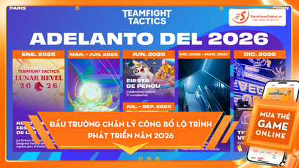 Đấu Trường Chân Lý công bố lộ trình phát triển năm 2026