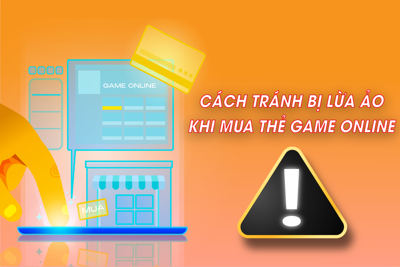 Cách tránh bị lừa đảo khi mua thẻ game online năm 2025