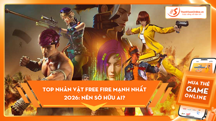 Top nhân vật Free Fire mạnh nhất 2026: Nên sở hữu ai để leo rank hiệu quả?