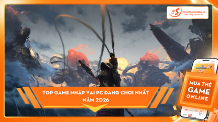 Top game nhập vai PC đang chơi nhất năm 2026