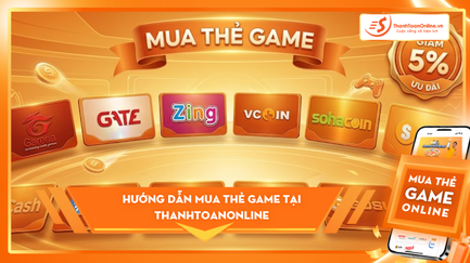 Hướng dẫn mua thẻ Game tại Thanhtoanonline