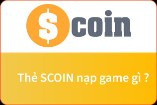 Top game nạp thẻ Scoin nhiều người chơi nhất hiện nay